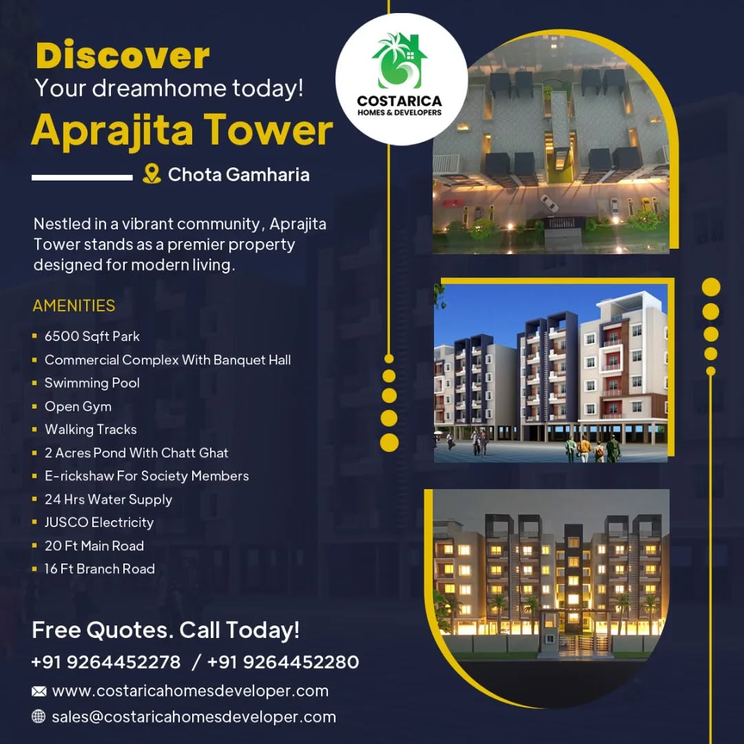 Discover Your Dream Home at Aprajita Tower – Chota Gamharia!
Looking for the perfect blend of comfort, luxury, and convenience?
Aprajita Tower, developed by Costarica Homes & Developers, is your gateway to modern living in a vibrant community.
Why Aprajita Tower?
• 6500 Sqft Park
• Banquet Hall with Commercial Complex
• Swimming Pool & Open Gym
• 2-Acre Pond with Chatt Ghat
• Walking Tracks & E-rickshaw for Members
• 24x7 Water Supply & JUSCO Electricity
• Prime Location on 20 Ft Main Road
Own a home that’s more than just four walls. It's a lifestyle upgrade!
Free Quotes – Call Today!
+91 9264452278 / +91 9264452280
www.costaricahomesdeveloper.com
sales@costaricahomesdeveloper.com
#AprajitaTower #CostaricaHomes #DreamHome #ChotaGamhariaLiving #LuxuryApartments #RealEstateIndia #SmartLiving #JamshedpurHomes #ModernAmenities #HomeGoals #InvestInRealEstate #ApartmentVibes