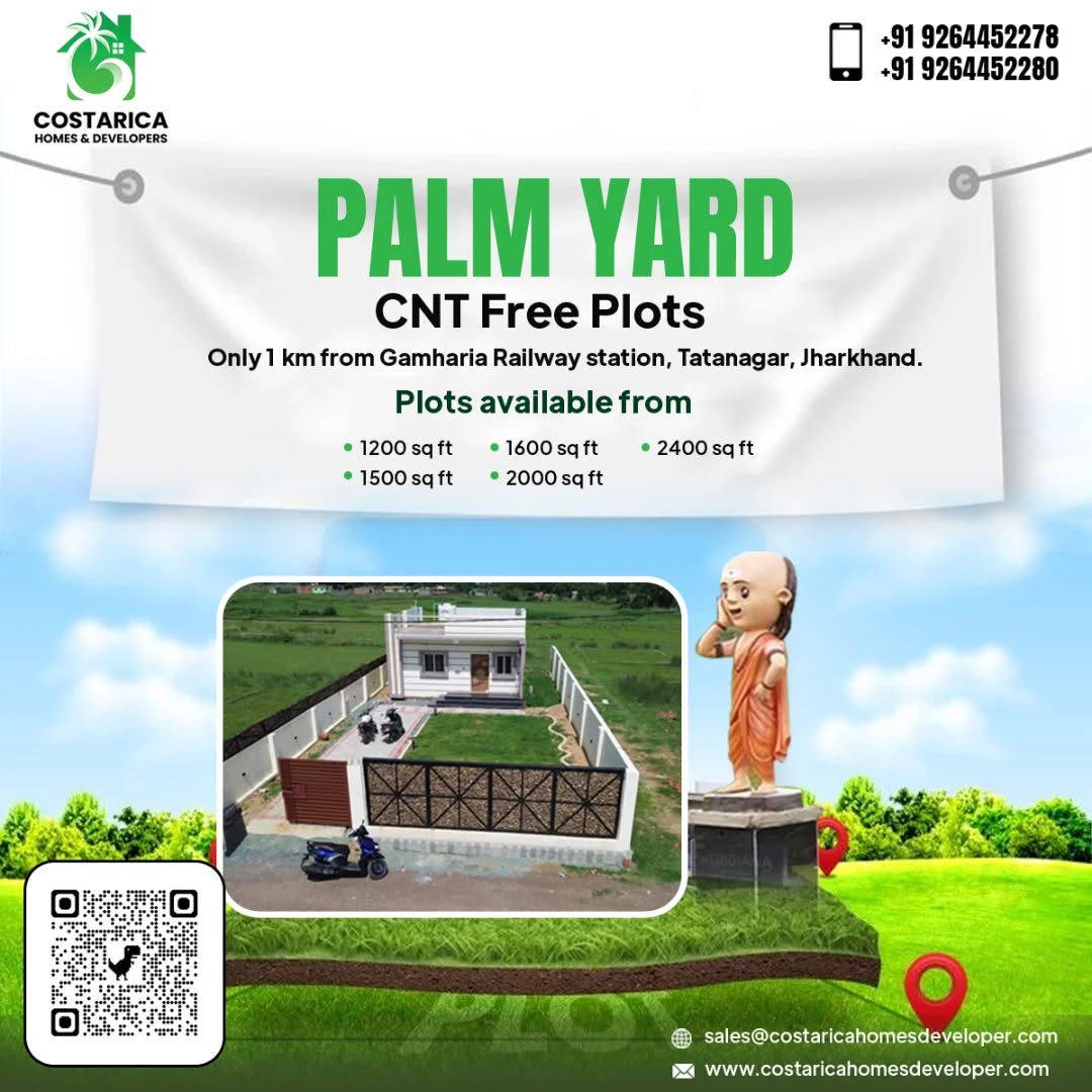 π΄ Palm Yard β CNT Free Plots for Sale! π‘
Looking for your dream plot near Jamshedpur?
Palm Yard by Costarica Homes & Developers offers CNT Free Plots just 1 km from Gamharia Railway Station, Tatanagar, Jharkhand.
β
Prime Location
β
Safe Investment
β
Clear Title & Hassle-Free Ownership
π Plot Sizes Available:
β’ 1200 sq ft
β’ 1500 sq ft
β’ 1600 sq ft
β’ 2000 sq ft
β’ 2400 sq ft
π Contact us today:
+91 9264452278 | +91 9264452280
π§ sales@costaricahomesdeveloper.com
π www.costaricahomesdeveloper.com
#PalmYard #CNTFreePlots #JharkhandRealEstate #TatanagarPlots #Gamharia #CostaricaHomes #PlotsForSale #RealEstateJharkhand #DreamHomePlots #InvestInLand #TatanagarRealEstate #PropertyInvestment